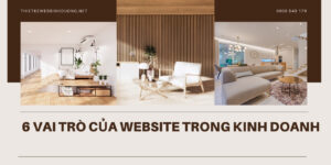 6 Vai trò của website trong kinh doanh